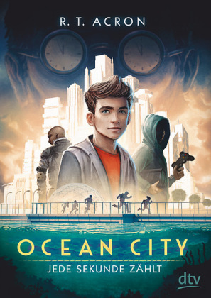 R. T. Acron: Ocean City - Jede Sekunde zählt