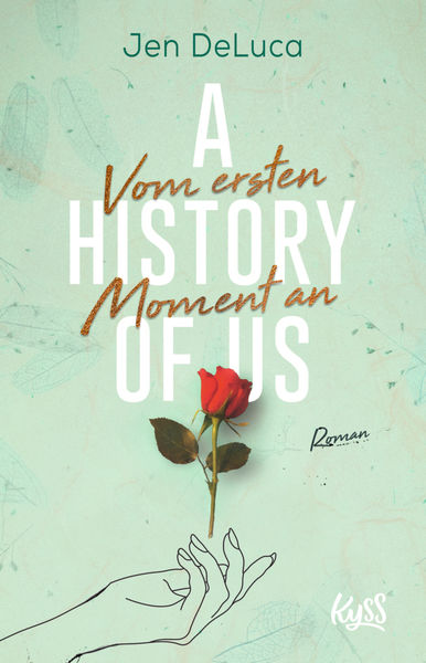 Jen DeLuca: The History of Us – Vom ersten Moment an