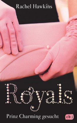 Rachel Hawkins: Royals – Prinz Charming gesucht